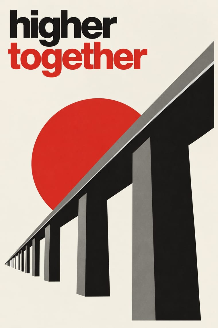 Bold lowercase lettering reads “higher together” above a stylised black and grey elevated structure whose repeating supports recede toward the lower left. A large red disc sits behind its rising diagonal edge on a cream background.